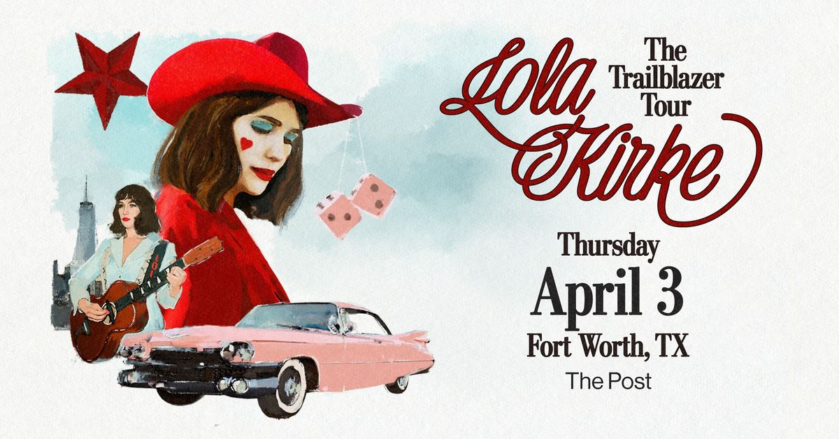 Lola Kirke | The Trailblazer Tour at The Post