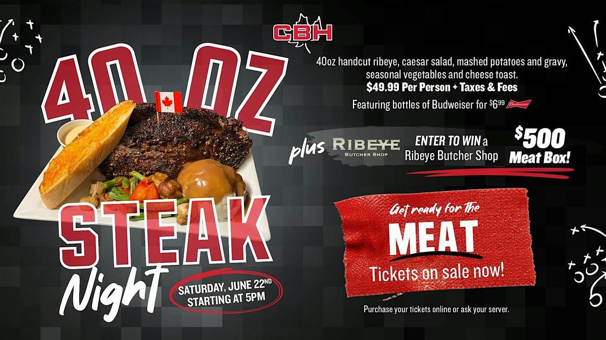 40 oz. Steak Night (Calgary Northgate)