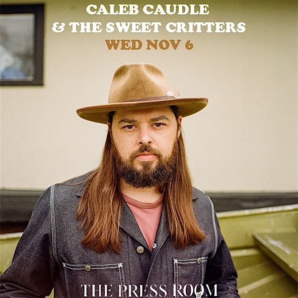 Caleb Caudle & The Sweet Critters