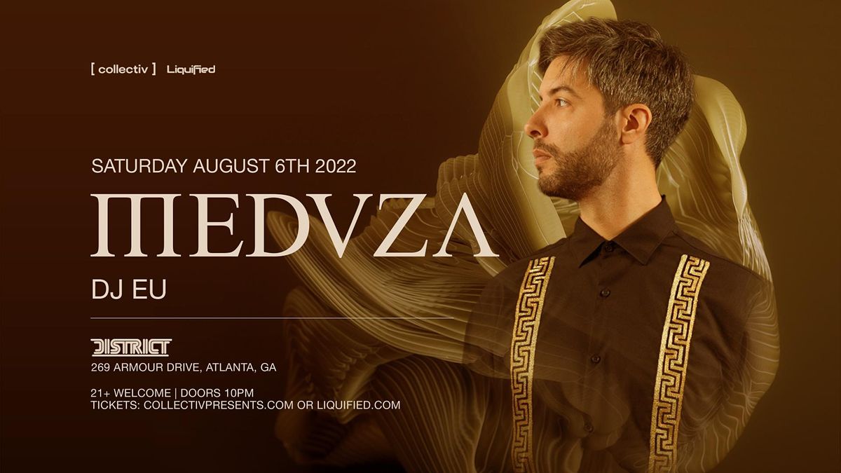 MEDUZA | Saturday August 6th 2022 | District Atlanta