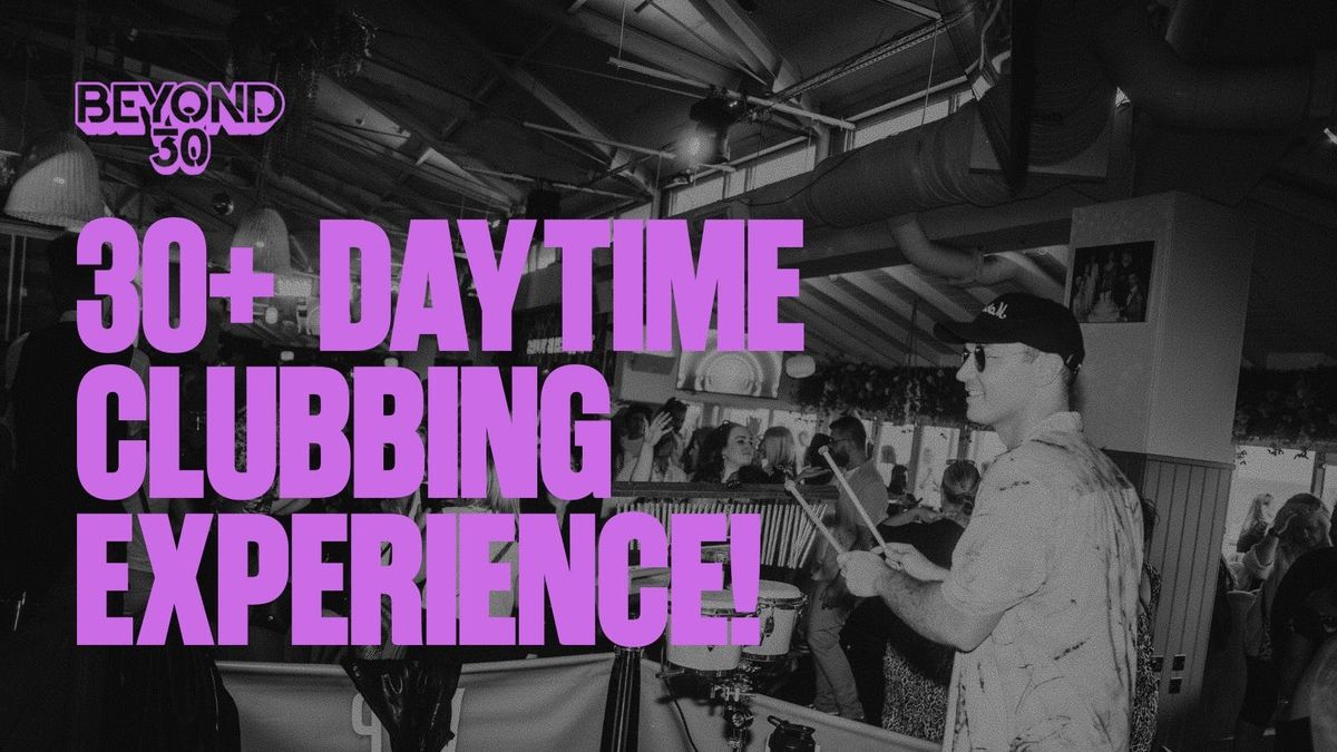 OVER 30s DAYTIME CLUBBING \u2013 MANCHESTER\ud83d\udd7a\ud83c\udffd