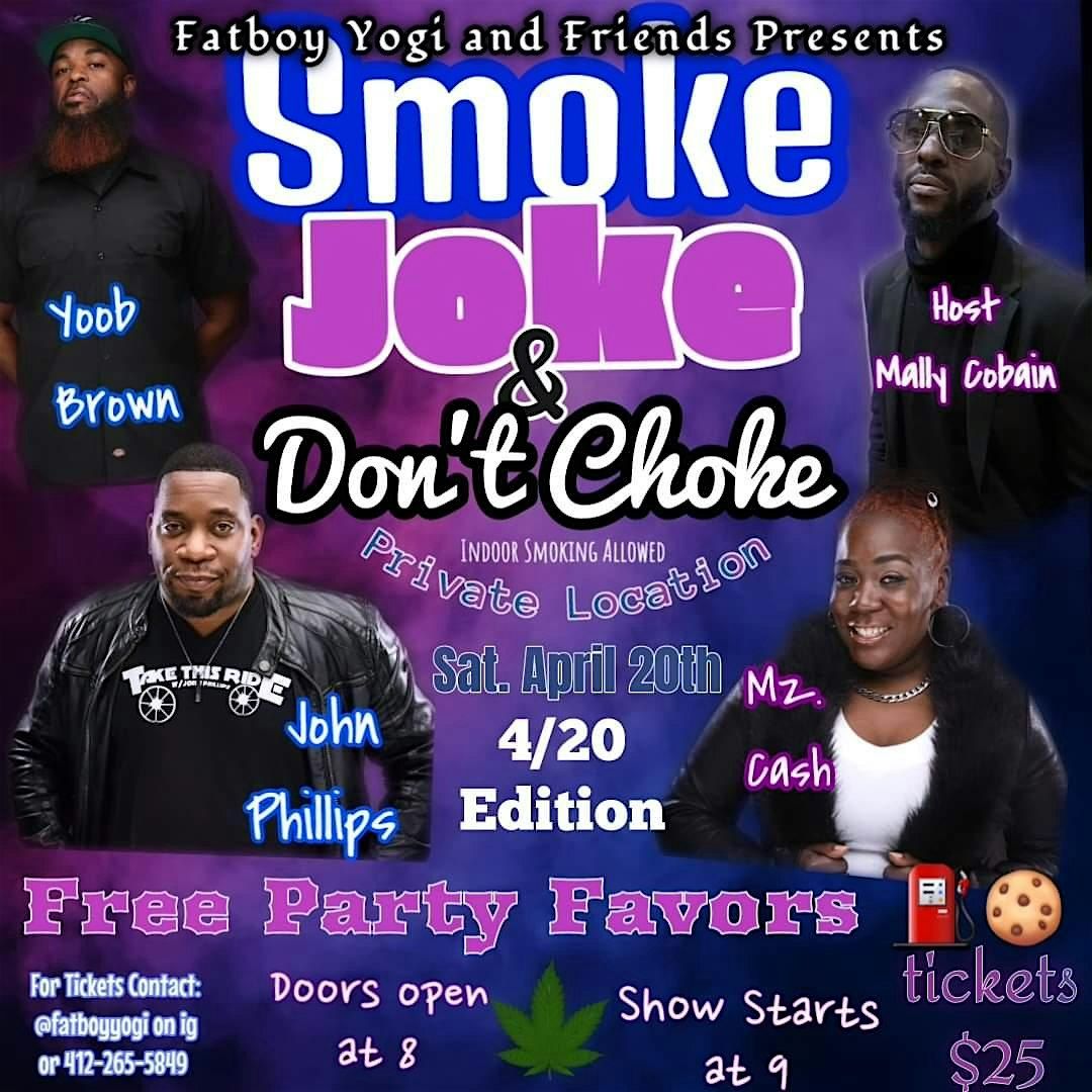 Smoke & Don't Choke Comedy Show