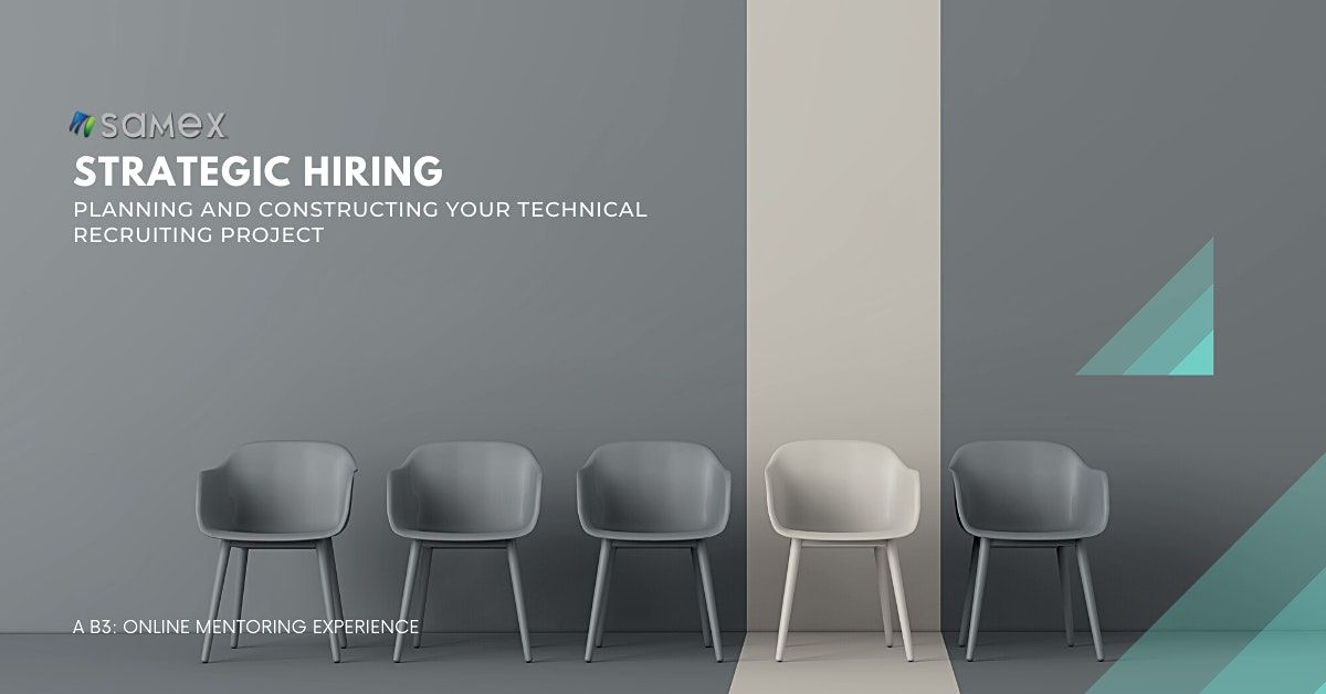 Strategic Hiring: Planning & Constructing Your Technical Recruiting Project