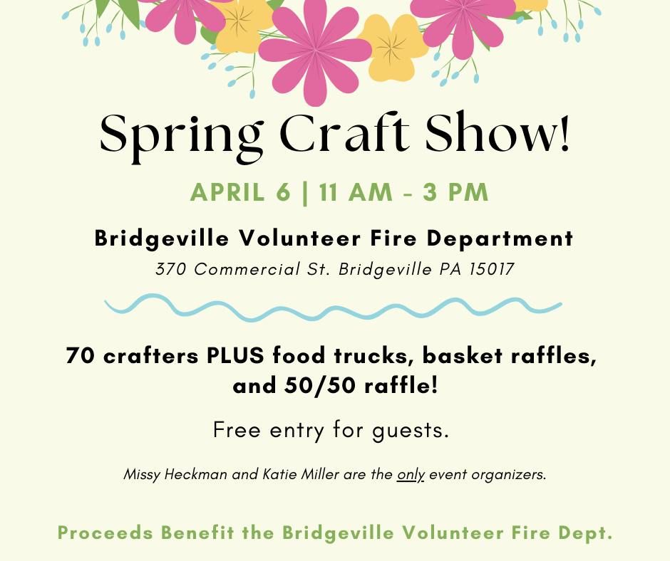 Spring Craft Show - Bridgeville VFD - Sunday, April 6, 2025