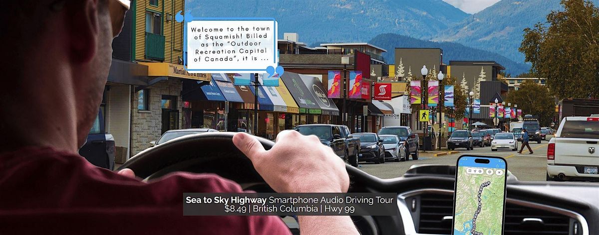 Sea to Sky Highway: a Smartphone Audio Driving Tour