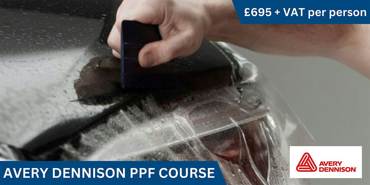 Avery Dennison Paint Protection Film Application Course - 2 Day Course