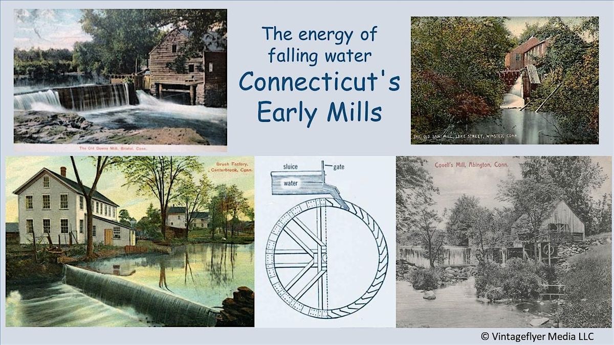 The Energy of Falling Water, Connecticut's Early Mills