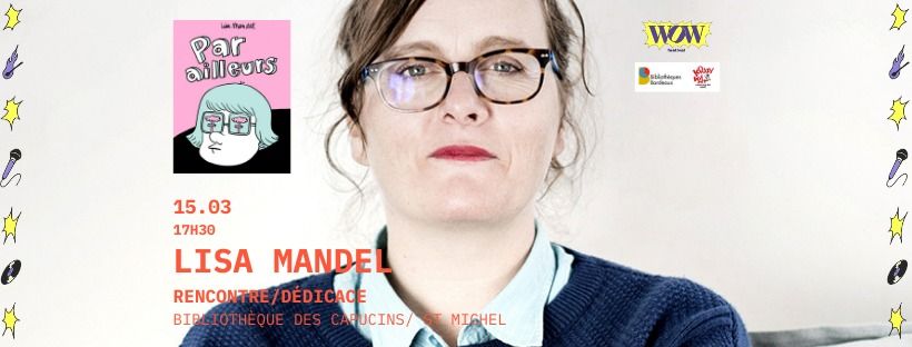 Rencontre\/ D\u00e9dicace avec LISA MANDEL ! 