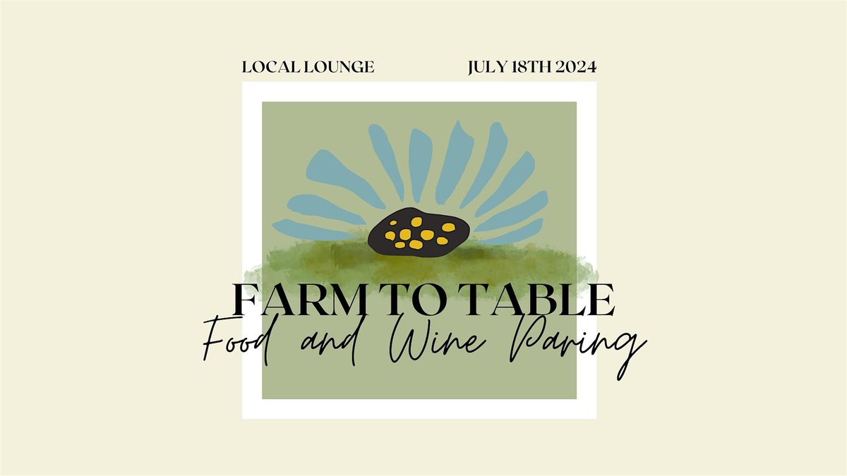 Farm to Table, Food and Wine Pairing with Chef Alex Page