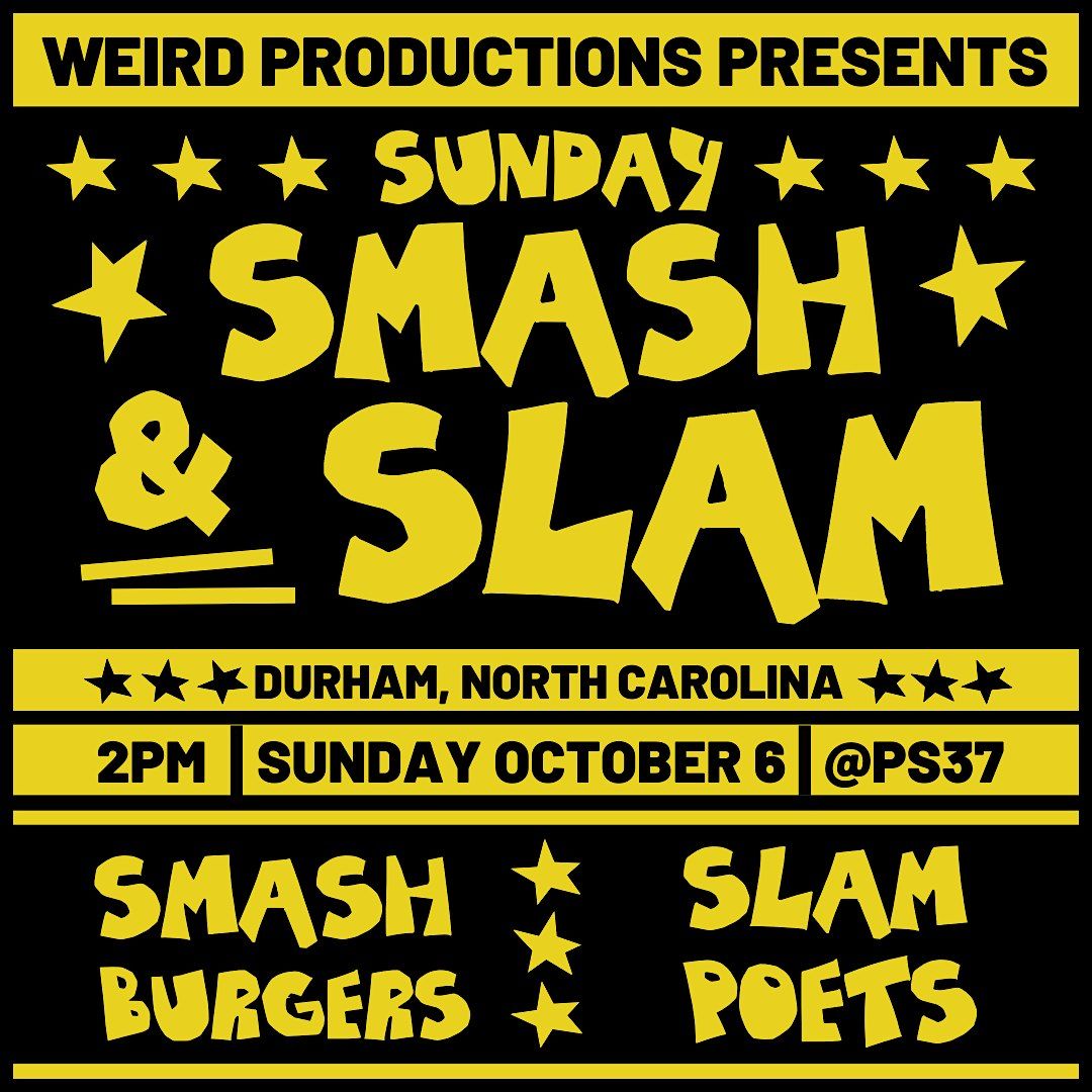 Sunday SMASH & SLAM! - smash burgers + slam poetry