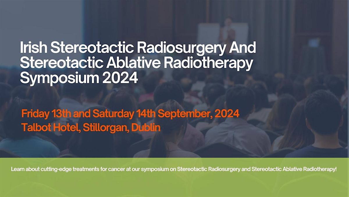 Stereotactic Radiosurgery and  Stereotactic Ablative Radiotherapy Symposium