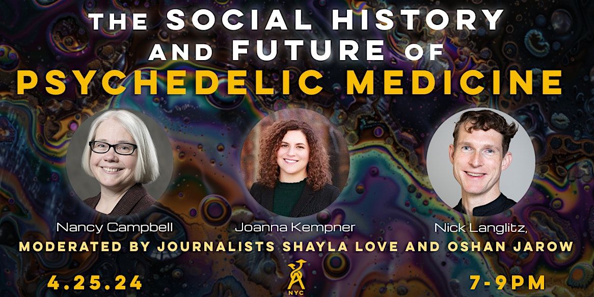 The Social History and Future of Psychedelic Medicine