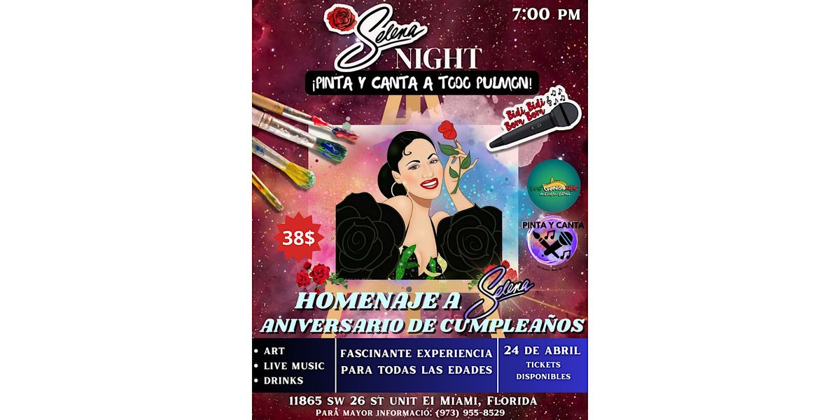 Pinta y Canta Presents:  Homenaje a Selena !
