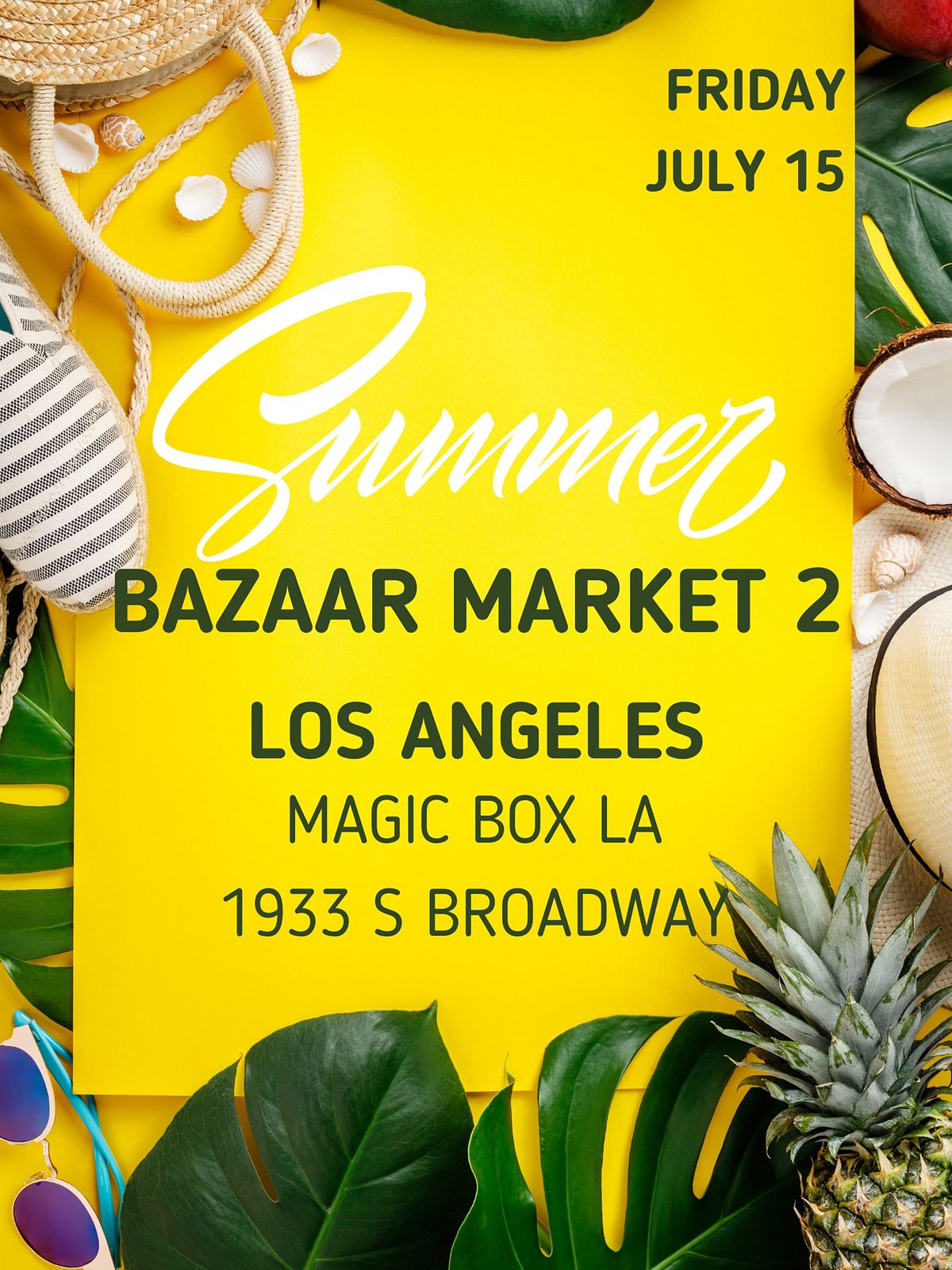 Los Angeles Summer Bazaar Market #2