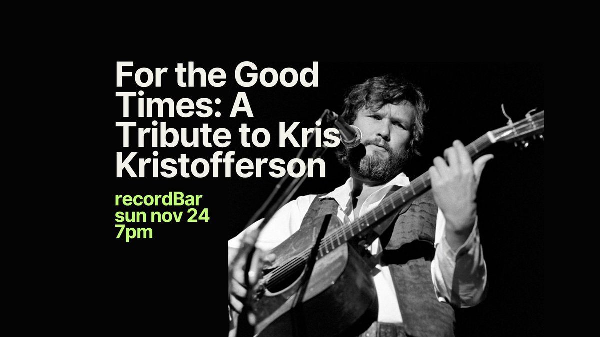 For the Good Times: A Tribute to Kris Kristofferson