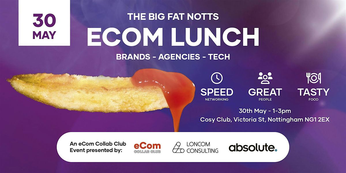The Big Fat Notts Lunch 30th May 2024, Cosy Club, Nottingham, 30