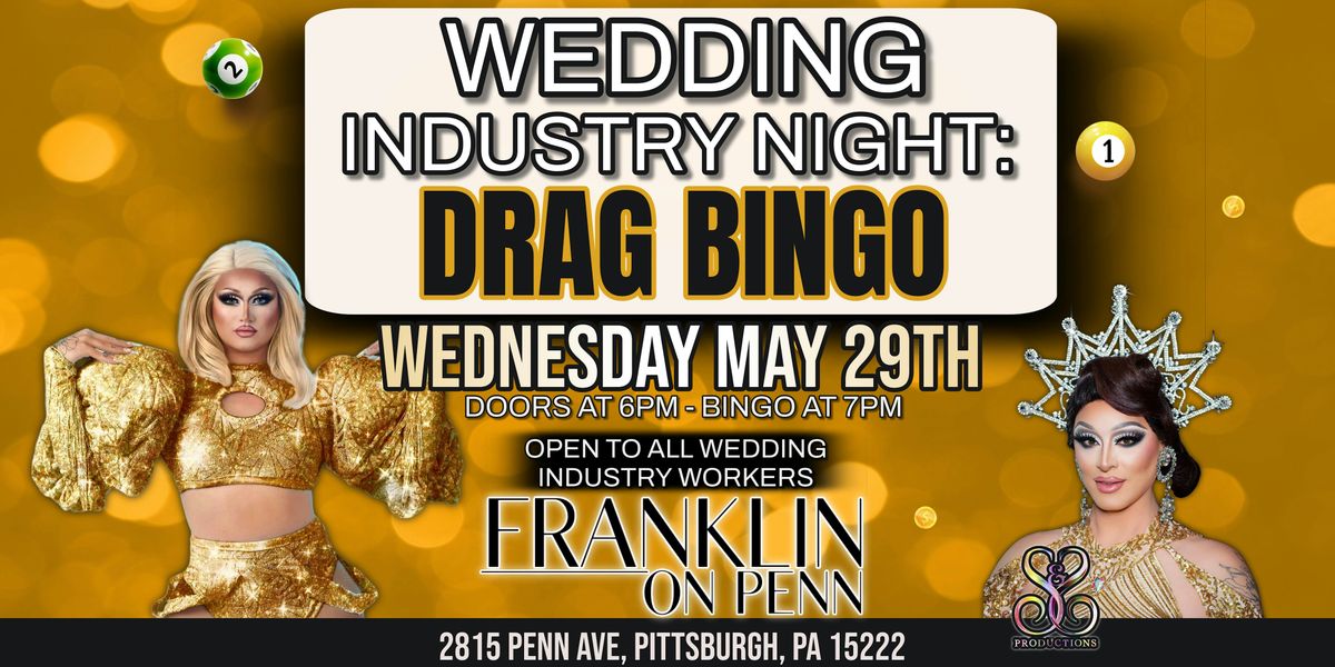 Wedding Industry Night Drag Bingo!