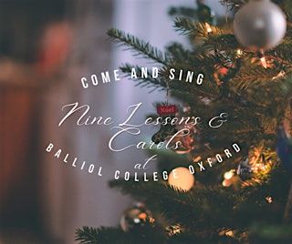 Come & Sing Nine Lessons And Carols at Balliol College, Oxford