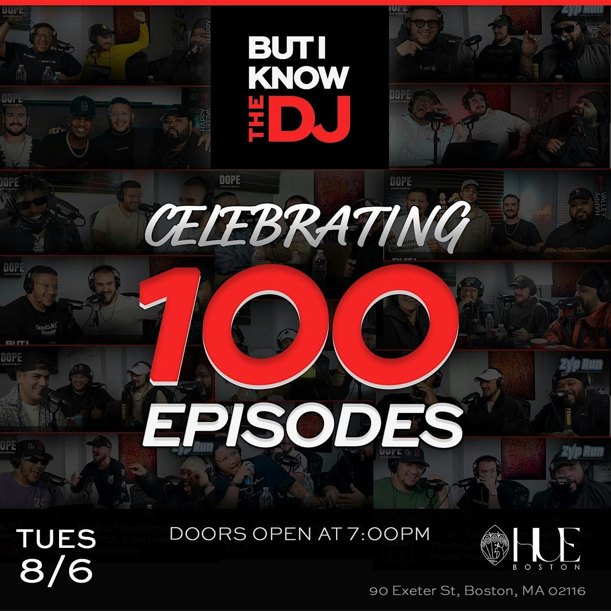 BUT I KNOW THE DJ PODCAST LIVE SHOW & 100TH EPISODE CELEBRATION