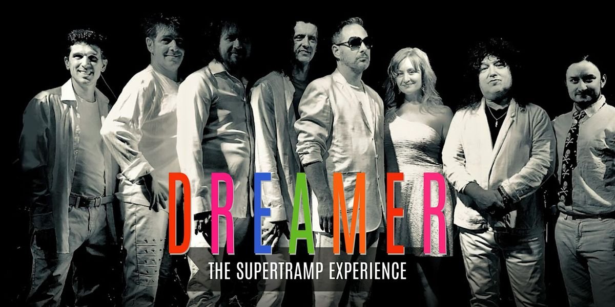 DREAMER - "THE SUPERTRAMP EXPERIENCE"