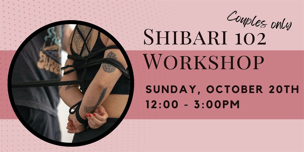 Couples Shibari 102 Workshop