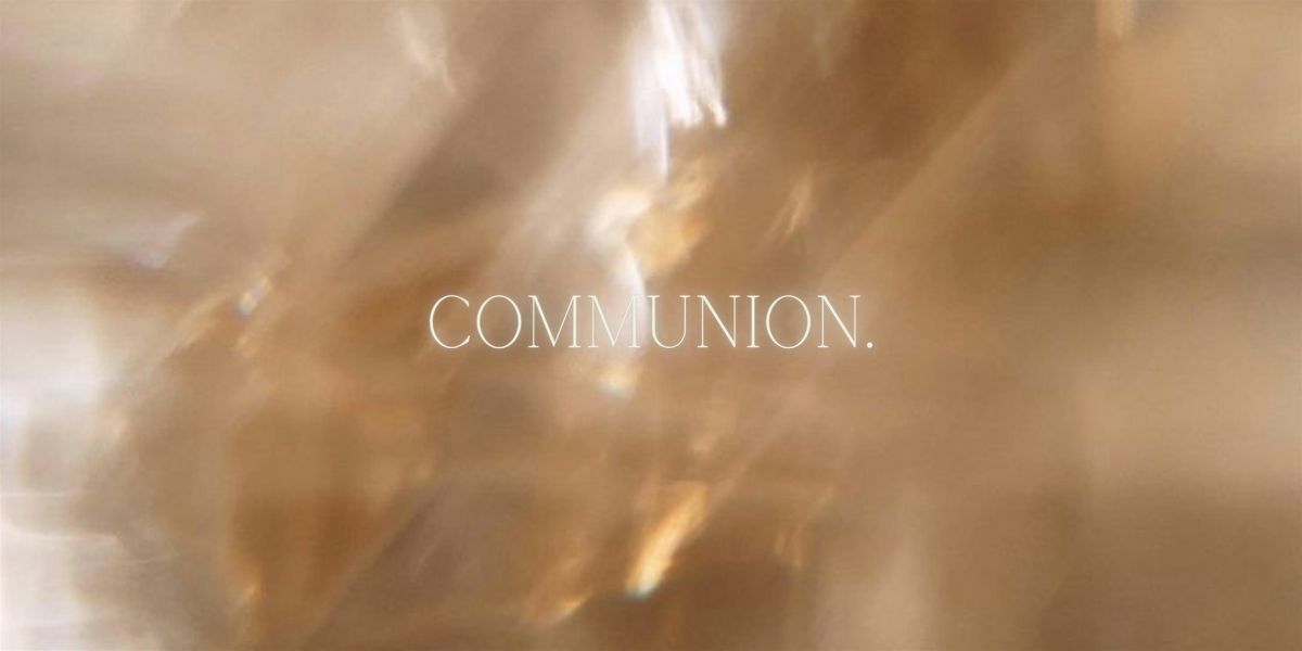 COMMUNION. [a poetry open mic]