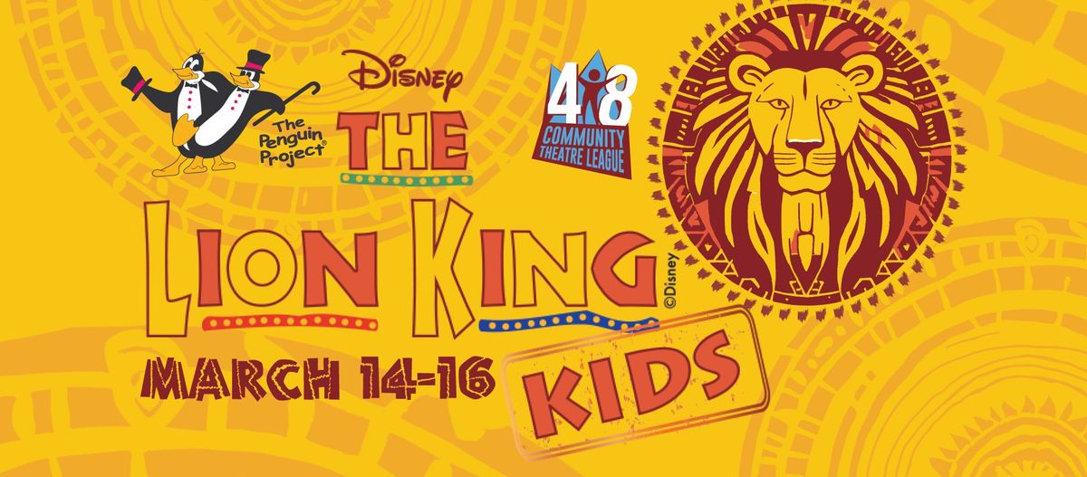 The Lion King Kids. - PENGUIN PROJECT at the Community Theatre League