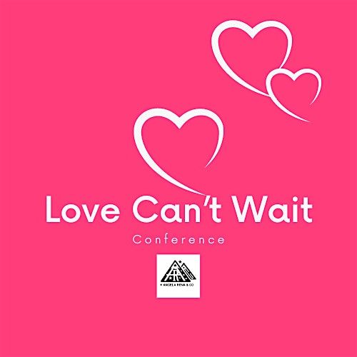 Love Can't Wait - A Time To Heal, A Time To Reveal, A Time To Love