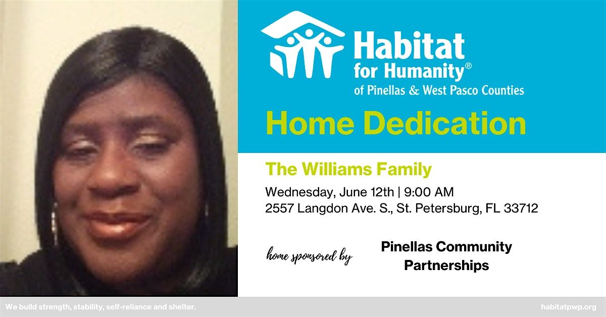 The Williams Family Home Dedication