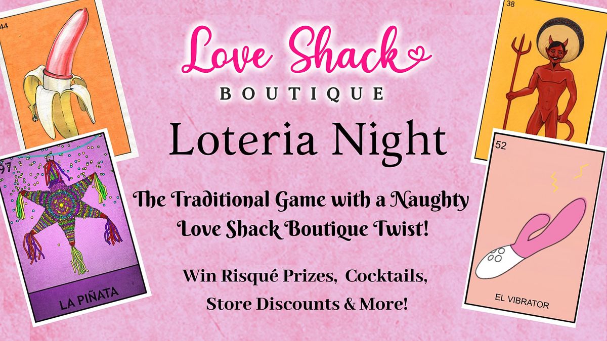 Loteria Night - With A Naughty Love Shack Twist!