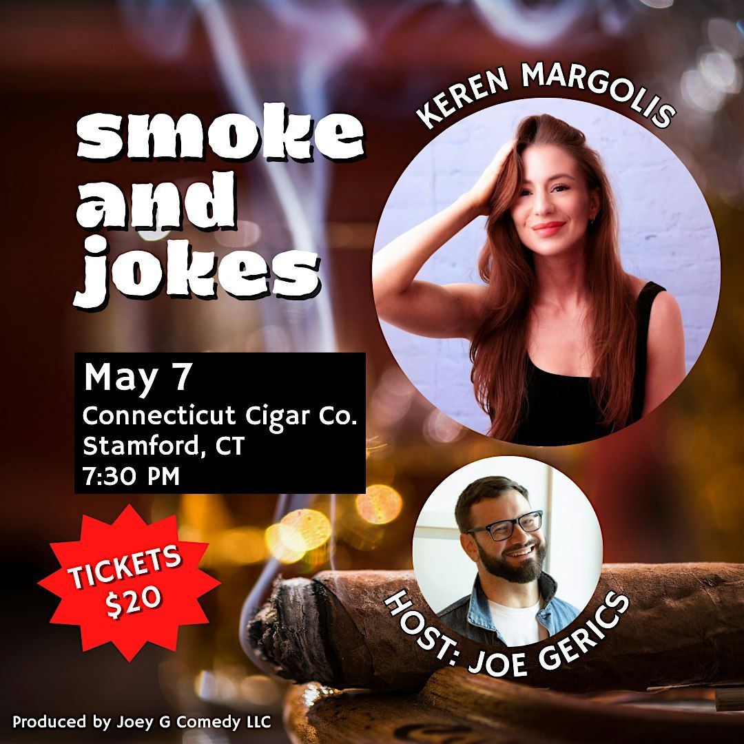 Smoke and Jokes at Connecticut Cigar Company - Keren Margolis Headlines!