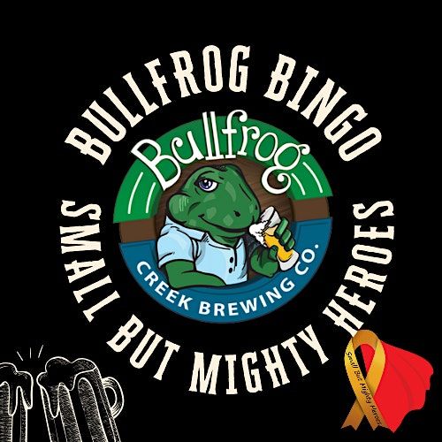 Bullfrog Creek Music Bingo Benefitting Small But Mighty Heroes