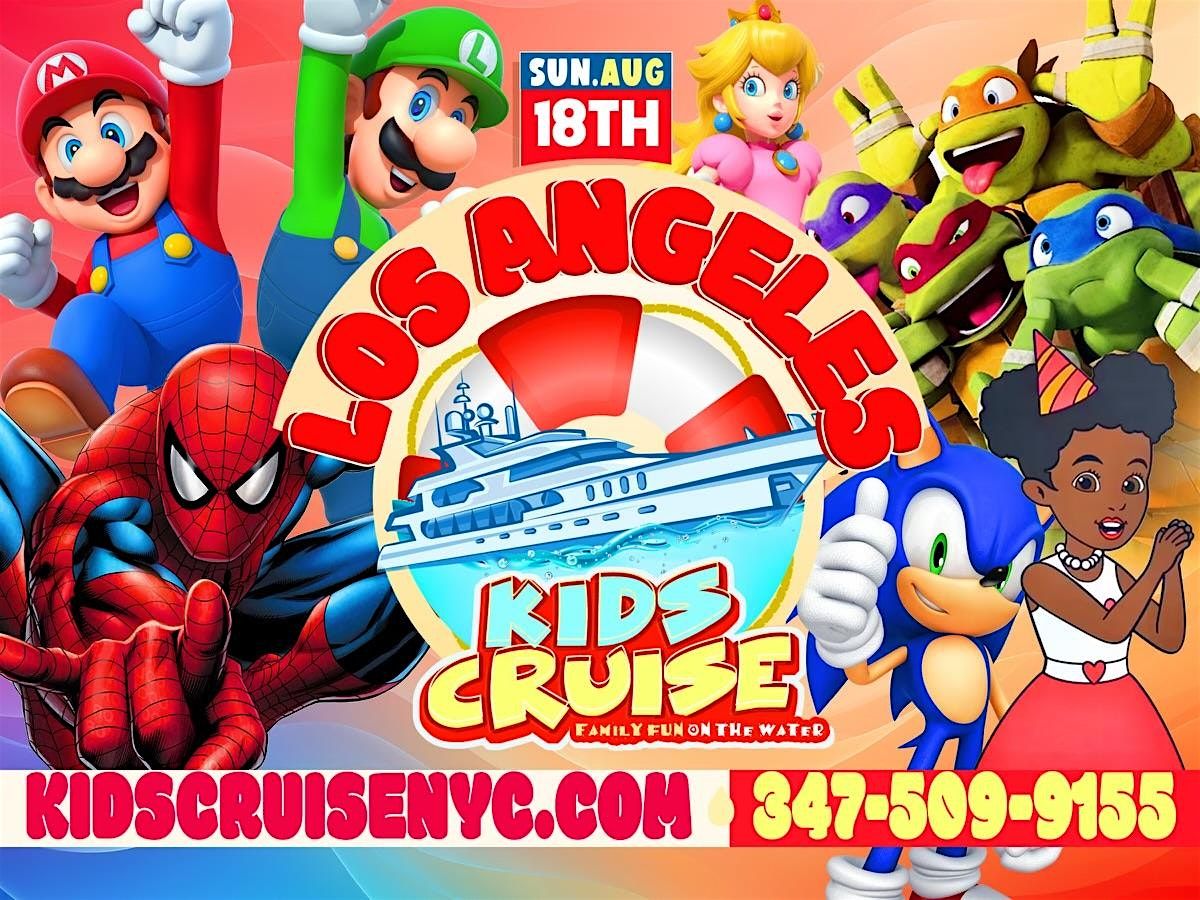 KIDS CRUISE TOUR - LOS ANGELES | SUNDAY AUGUST 18th, 2024 | 11:30AM