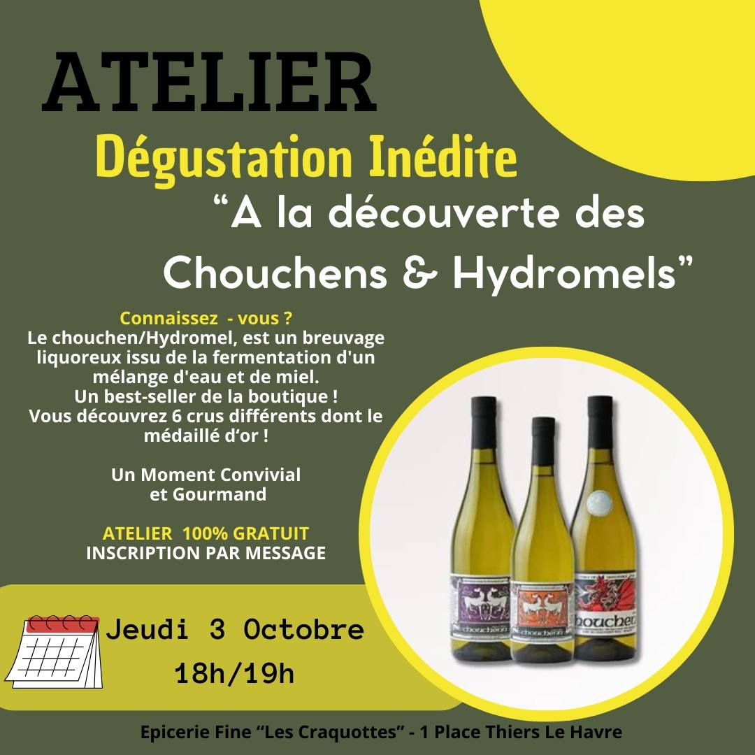 D\u00e9gustation Gratuite : A la d\u00e9couverte des Chouchens & Hydromels