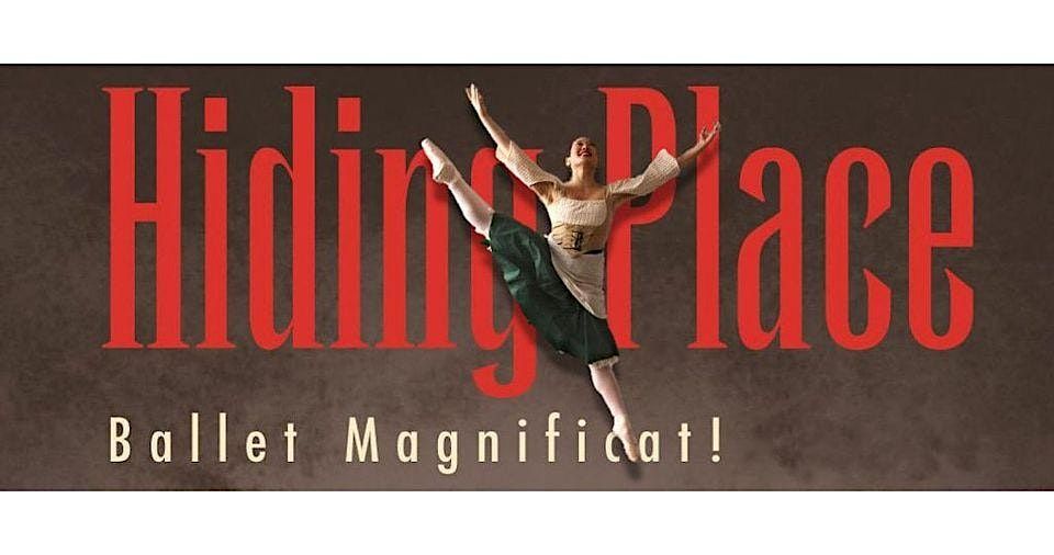 "Hiding Place" presented by Ballet Magnificat!
