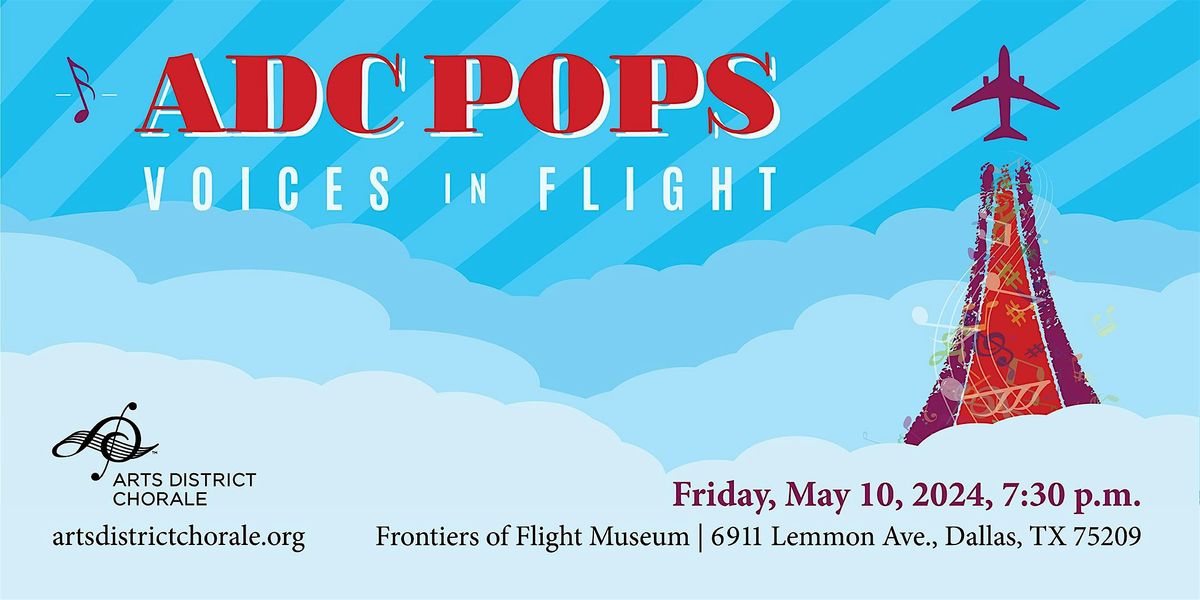 ADC Pops: Voices in Flight