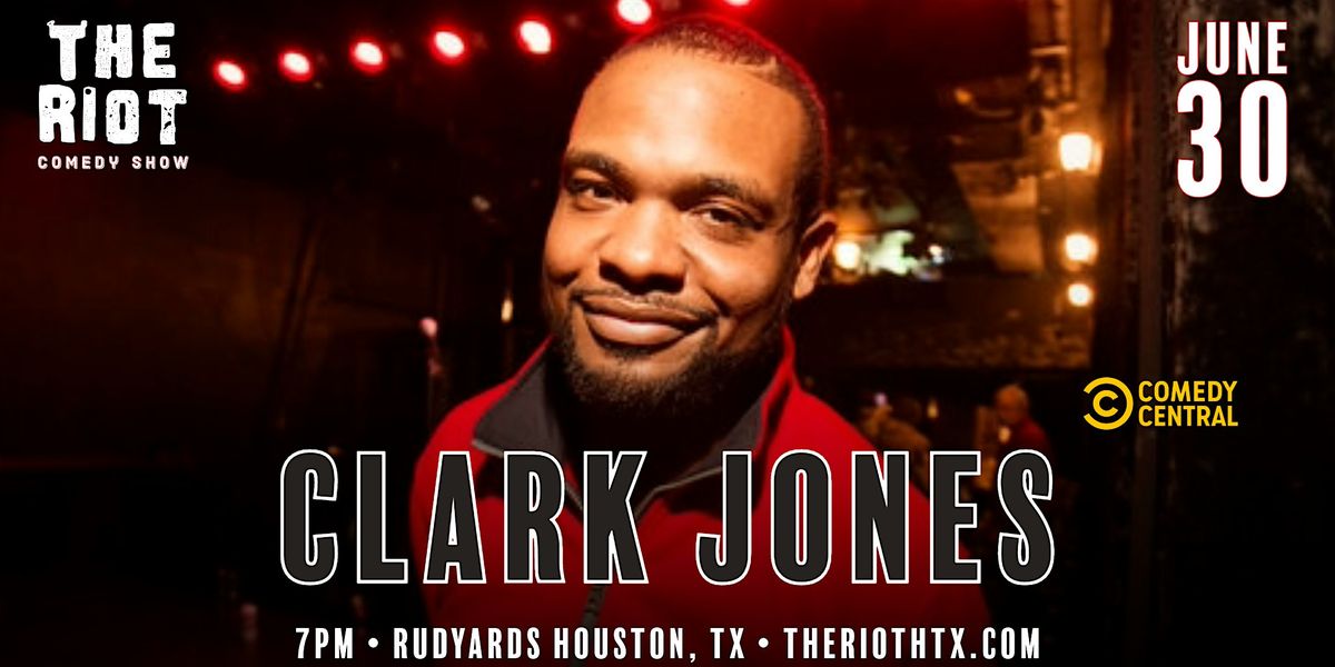 The Riot Comedy Club presents Clark Jones (Comedy Central)