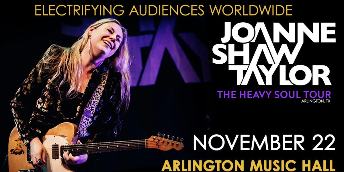 An Evening With Joanne Shaw Taylor 'The Heavy Soul\u2019 Tour