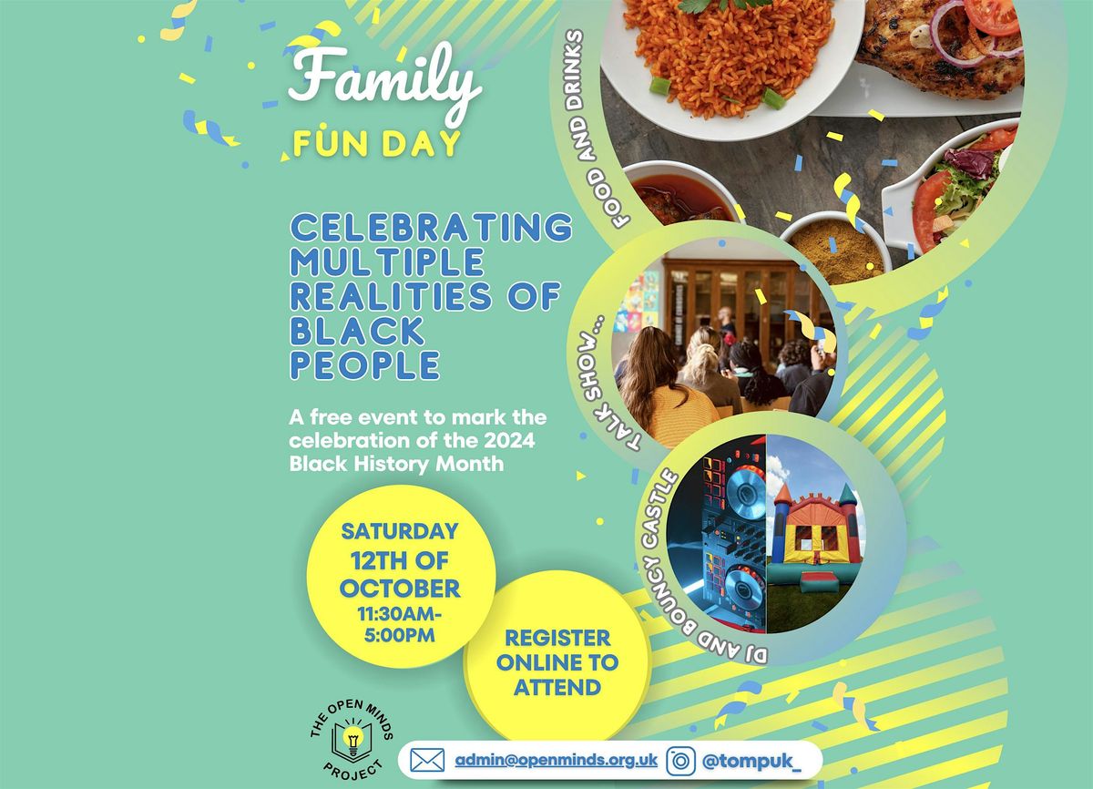 FAMILY FUN DAY: CELEBRATING MULTIPLE REALITIES OF BLACK PEOPLE