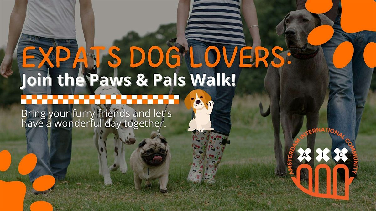 Expats Dog lovers: Join the Paws & Pals Walk!