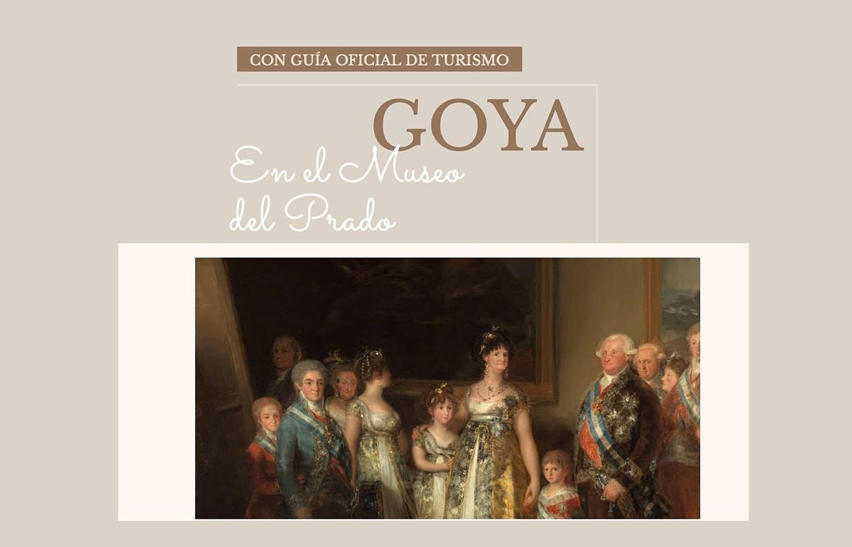 GOYA en e Museo del Prado, con Gu\u00eda Oficial de Turismo