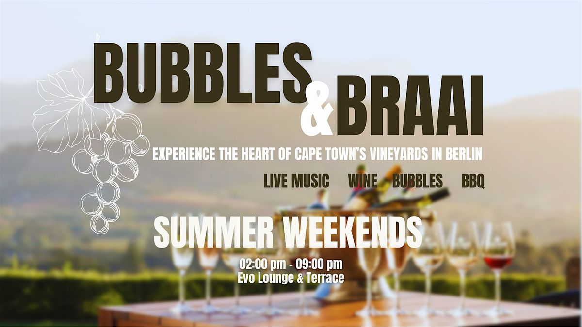 Bubbles & Braai - Capetown meets Berlin Vol 6