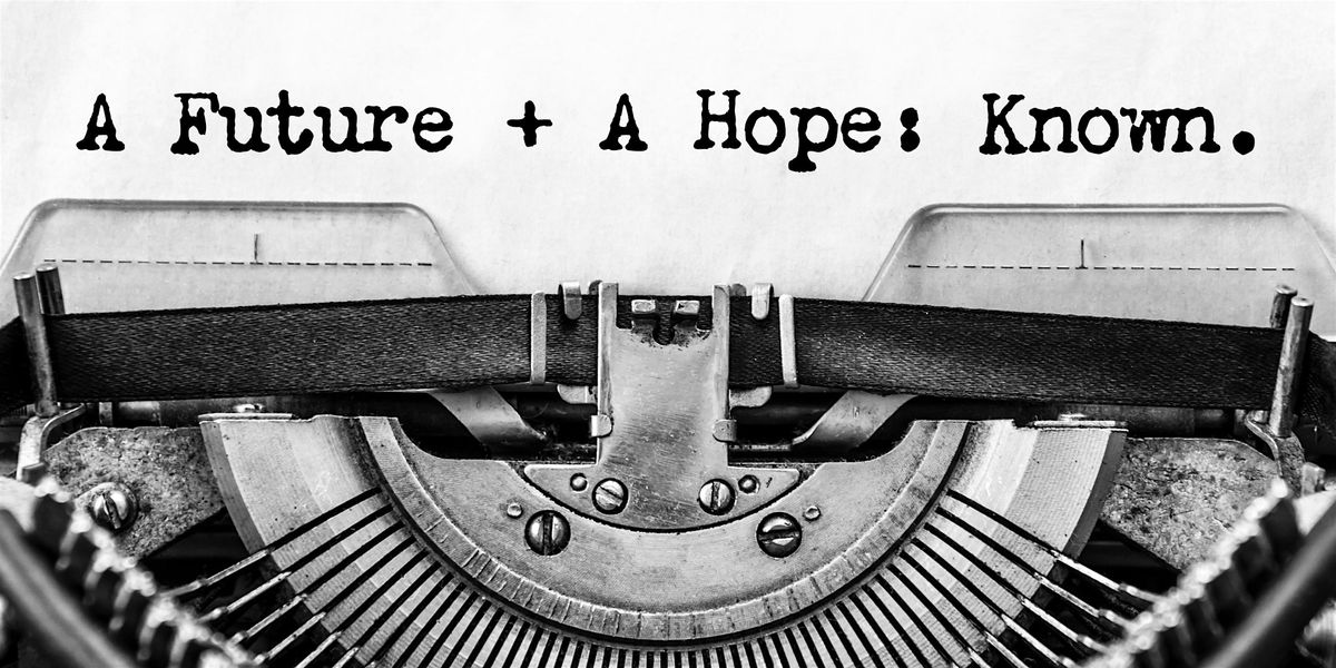 A Future and A Hope Conference 2025