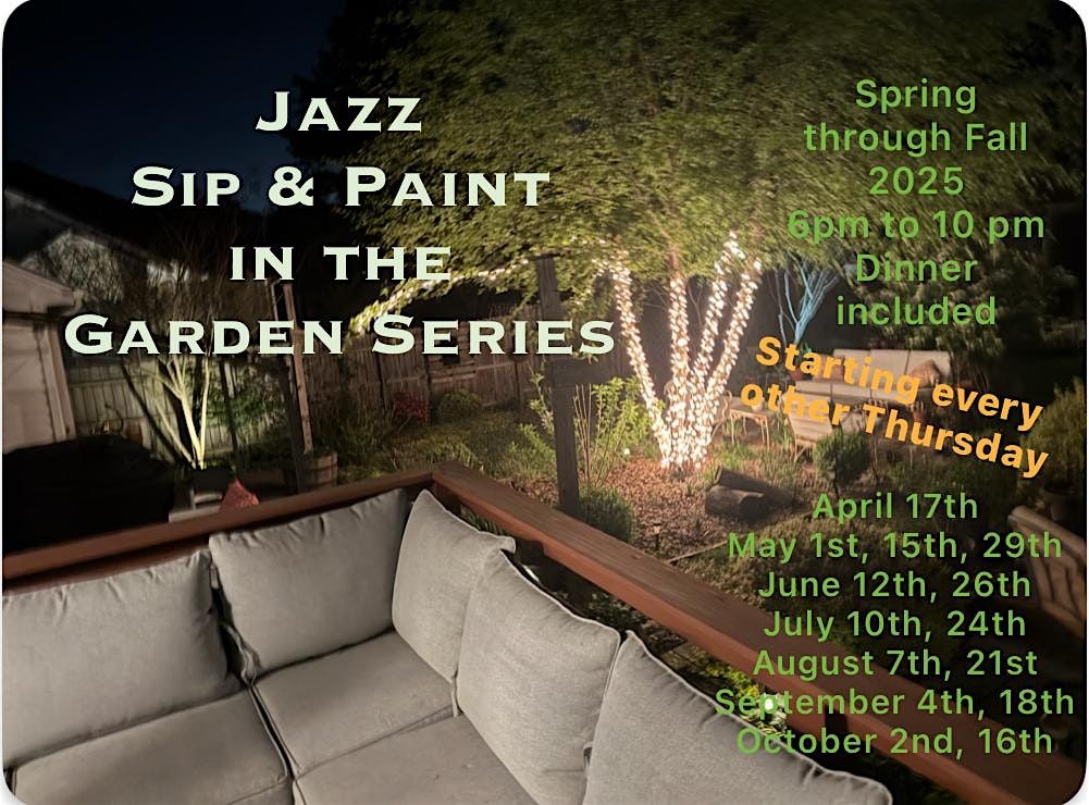 Jazz Sip and Paint Garden Series