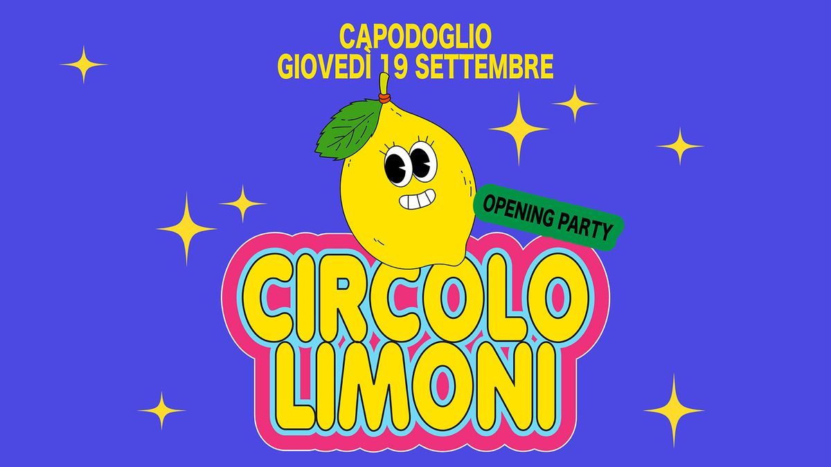 circolo limoni opening partyyy