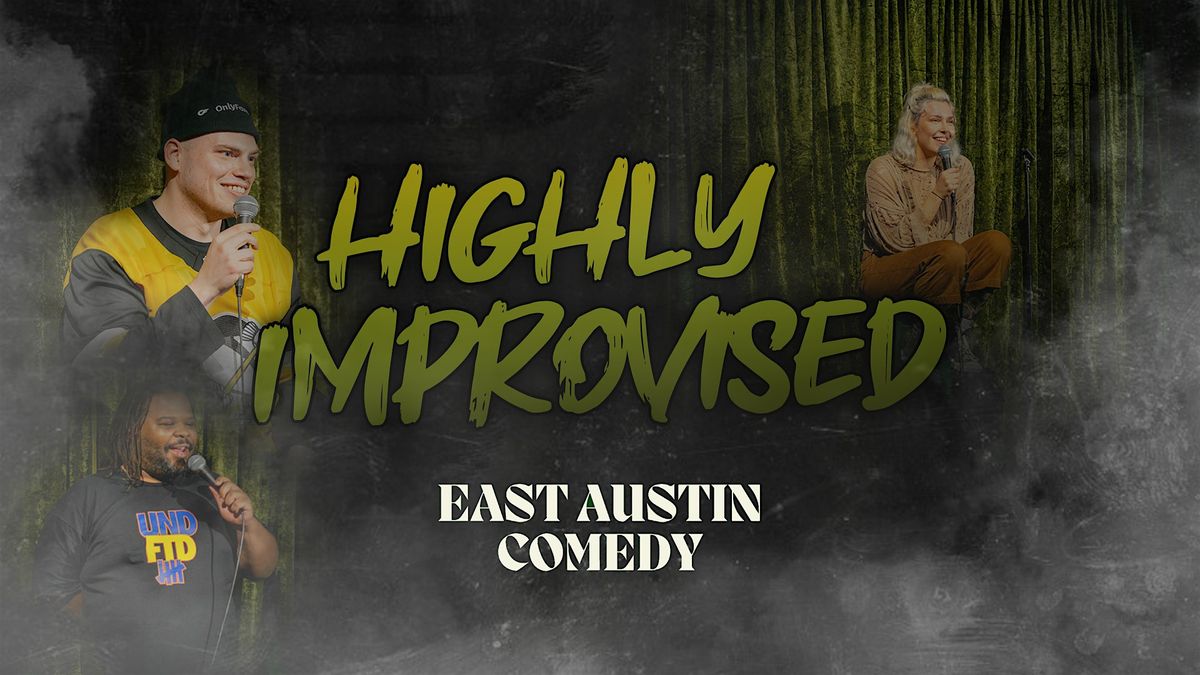 Highly Improvised : Stand-up Stoned 7\/19