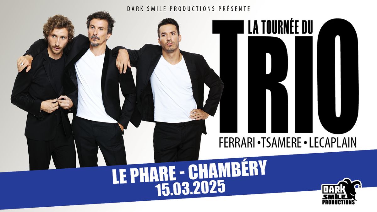 Tourn\u00e9e du Trio \u00e0 CHAMBERY (73)