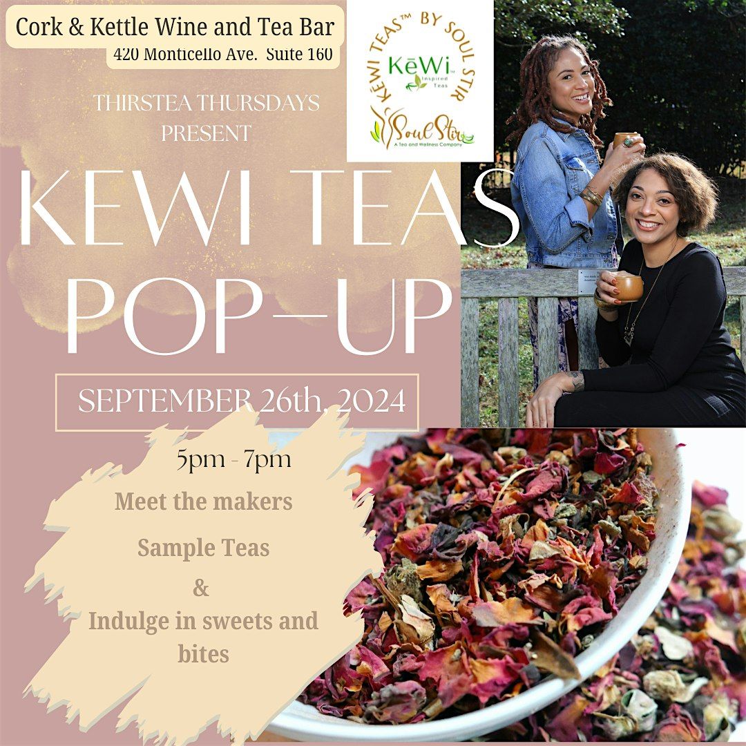 ThirsTEA Thursdays: Meet The Makers of KeWi Teas