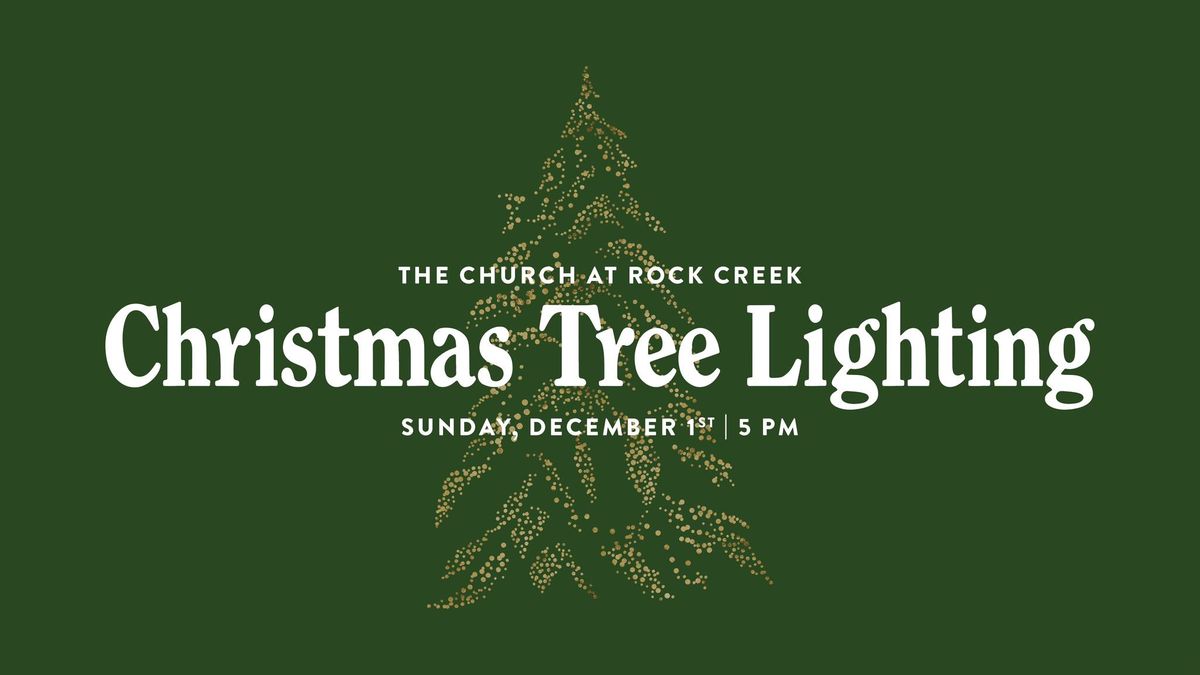 Christmas Tree Lighting at Rock Creek