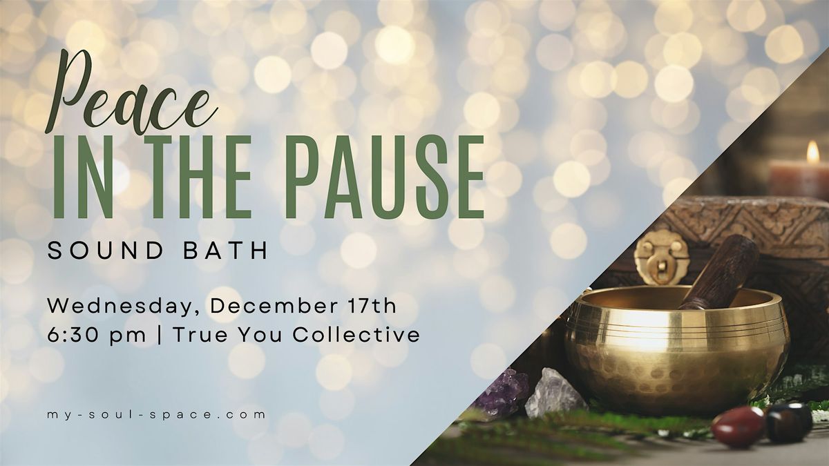Peace in the Pause Sound Bath